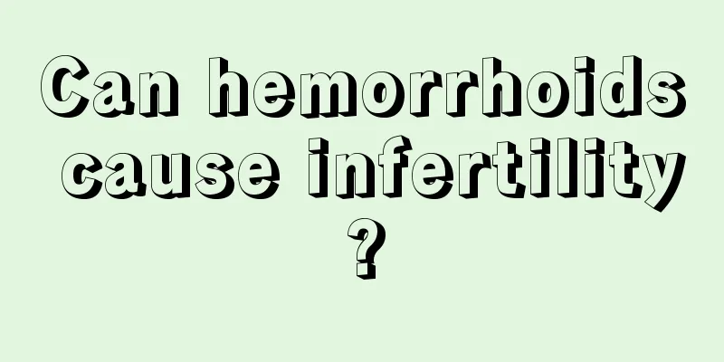 Can hemorrhoids cause infertility?