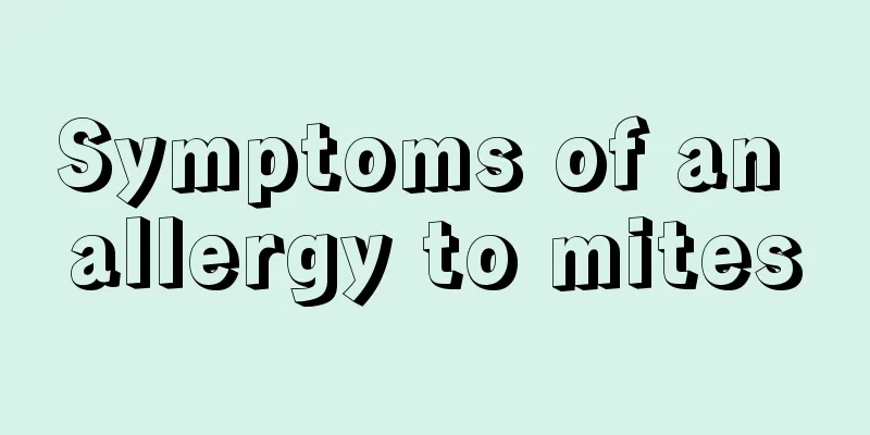 Symptoms of an allergy to mites