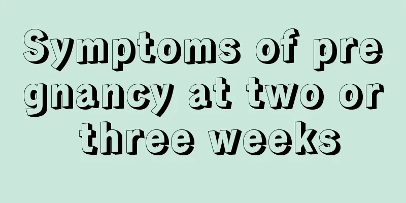 Symptoms of pregnancy at two or three weeks