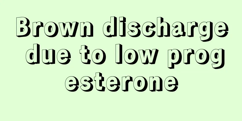 Brown discharge due to low progesterone