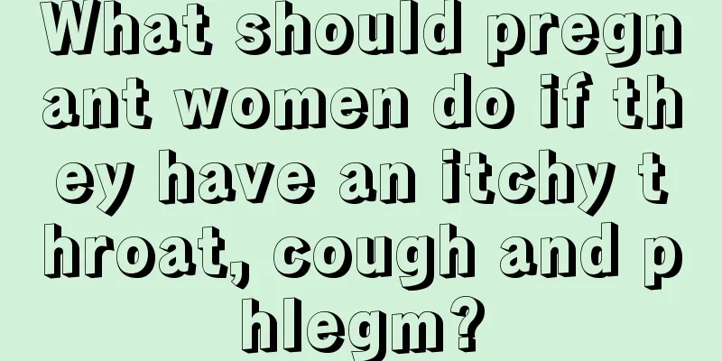 What should pregnant women do if they have an itchy throat, cough and phlegm?