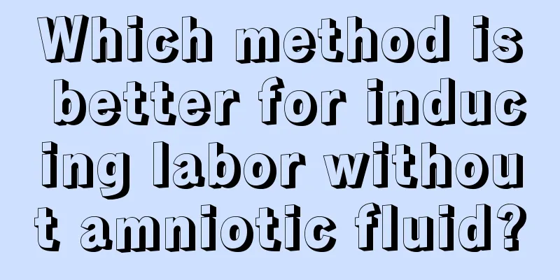 Which method is better for inducing labor without amniotic fluid?