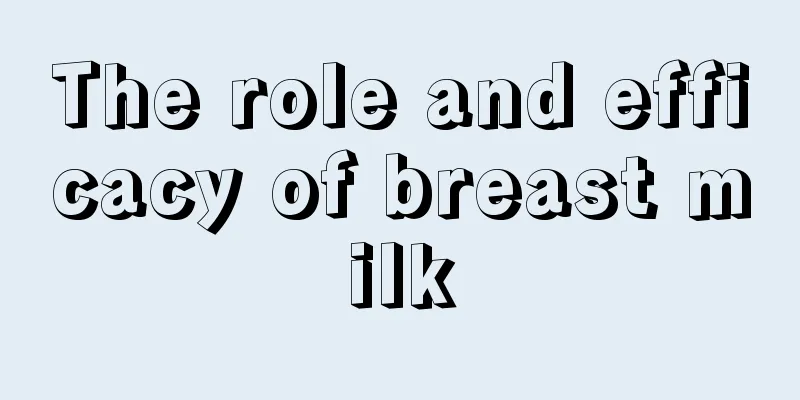 The role and efficacy of breast milk