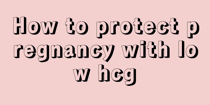 How to protect pregnancy with low hcg