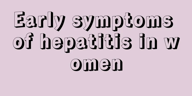 Early symptoms of hepatitis in women