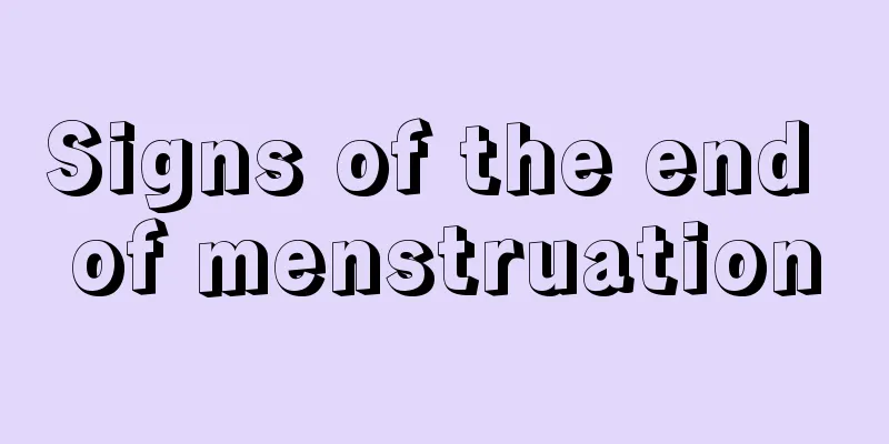 Signs of the end of menstruation