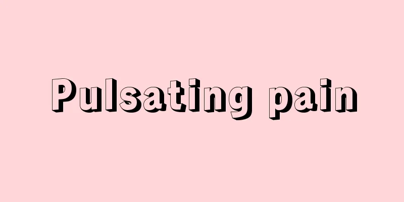 Pulsating pain