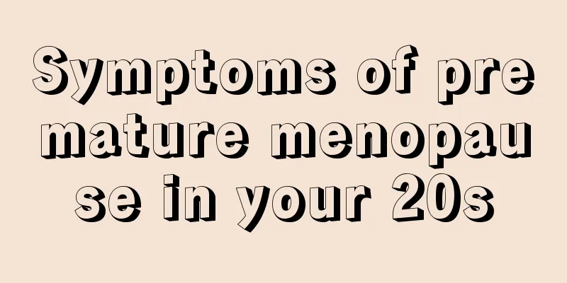 Symptoms of premature menopause in your 20s