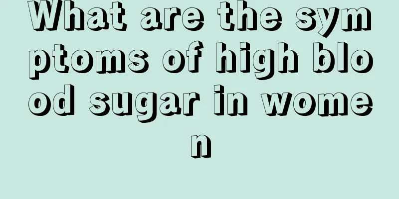 What are the symptoms of high blood sugar in women