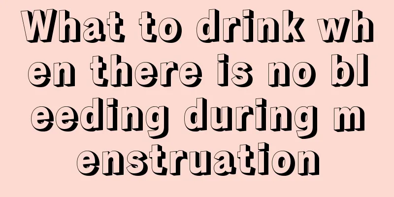 What to drink when there is no bleeding during menstruation