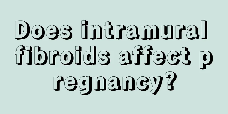 Does intramural fibroids affect pregnancy?