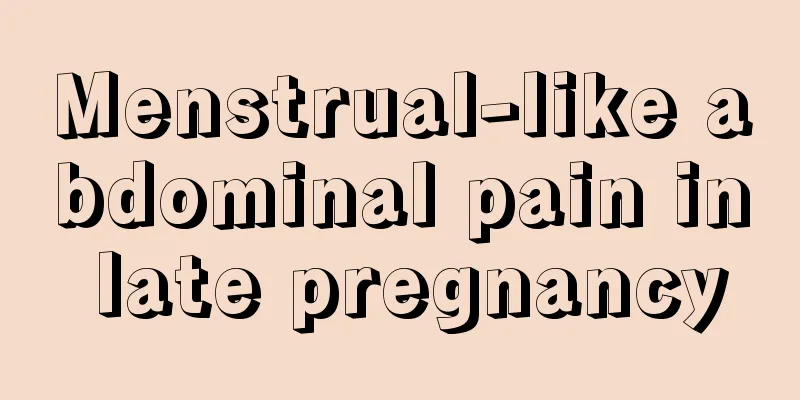 Menstrual-like abdominal pain in late pregnancy