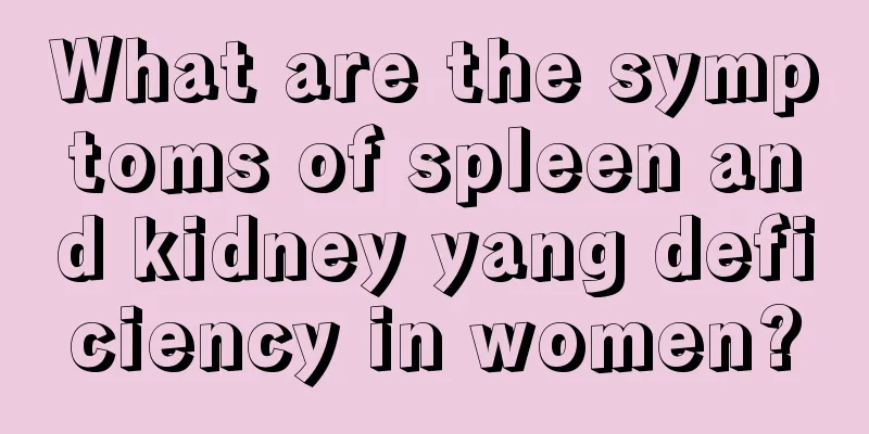 What are the symptoms of spleen and kidney yang deficiency in women?