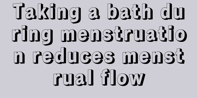 Taking a bath during menstruation reduces menstrual flow