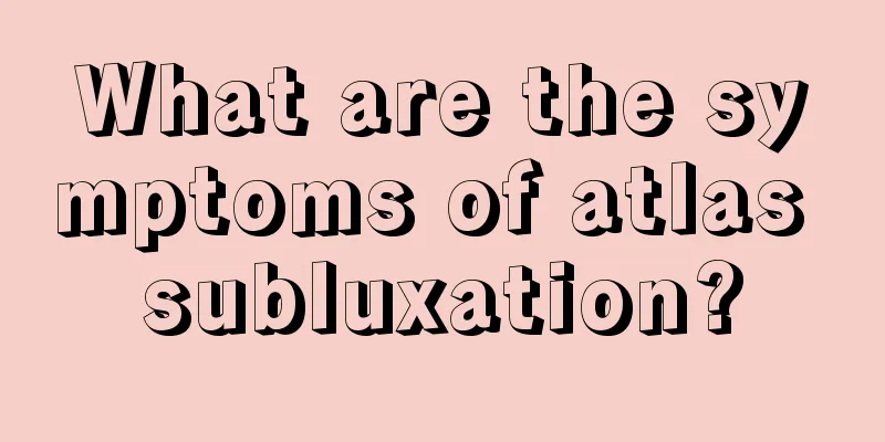 What are the symptoms of atlas subluxation?