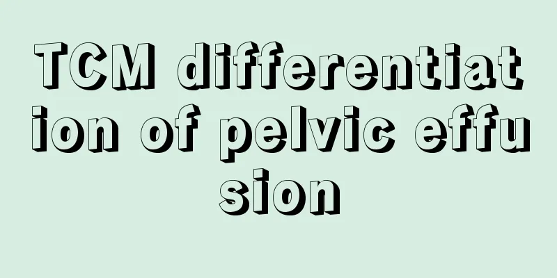 TCM differentiation of pelvic effusion