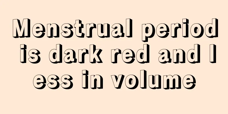 Menstrual period is dark red and less in volume