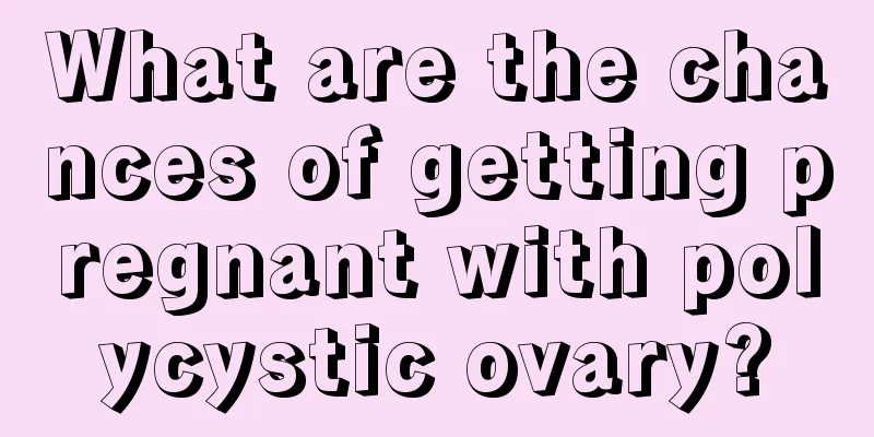 What are the chances of getting pregnant with polycystic ovary?