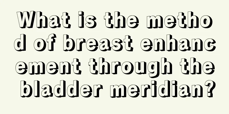 What is the method of breast enhancement through the bladder meridian?