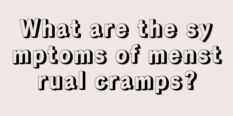 What are the symptoms of menstrual cramps?