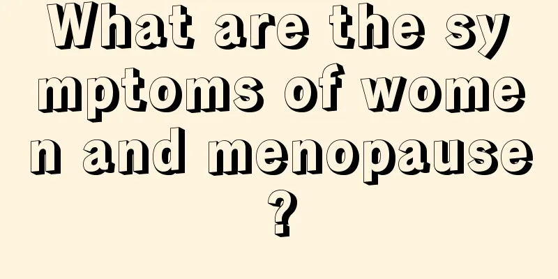 What are the symptoms of women and menopause?