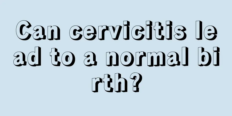 Can cervicitis lead to a normal birth?