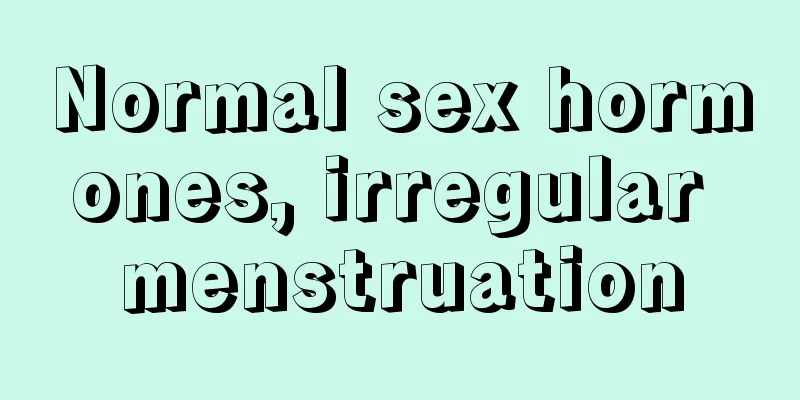 Normal sex hormones, irregular menstruation