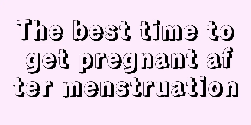 The best time to get pregnant after menstruation