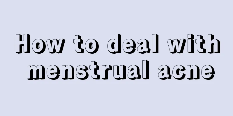 How to deal with menstrual acne