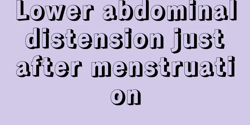 Lower abdominal distension just after menstruation