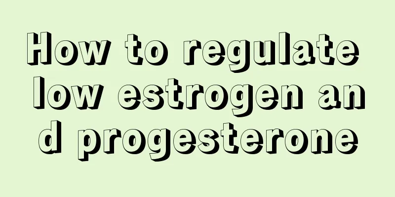 How to regulate low estrogen and progesterone