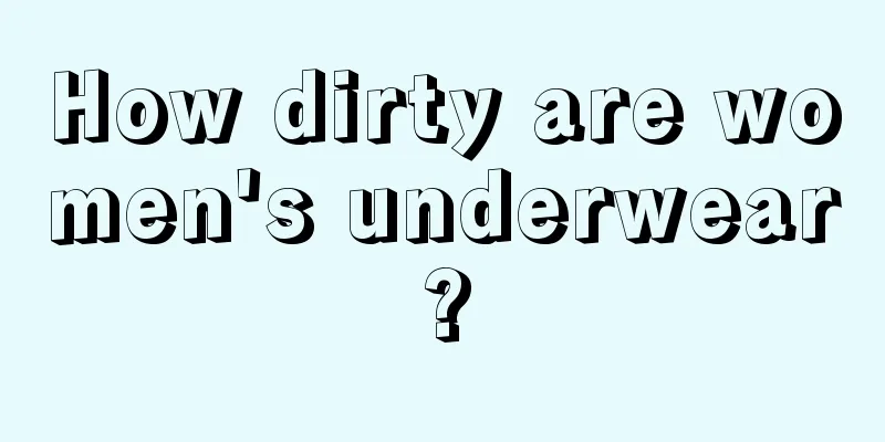 How dirty are women's underwear?