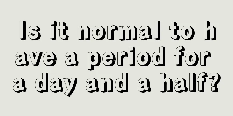 Is it normal to have a period for a day and a half?