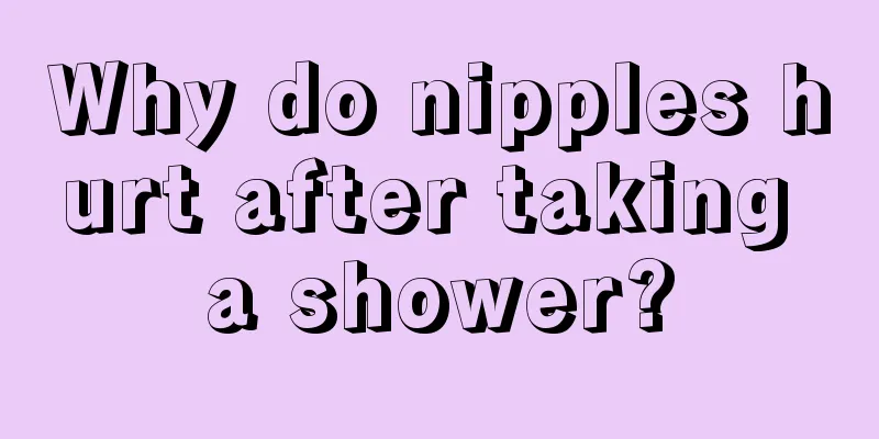 Why do nipples hurt after taking a shower?