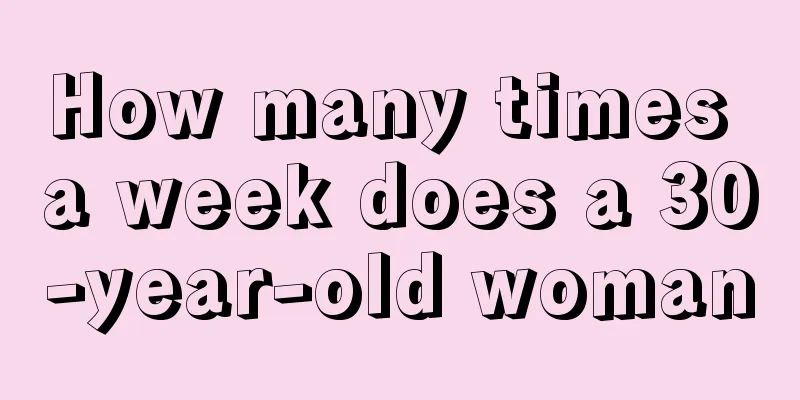 How many times a week does a 30-year-old woman