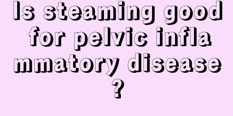 Is steaming good for pelvic inflammatory disease?