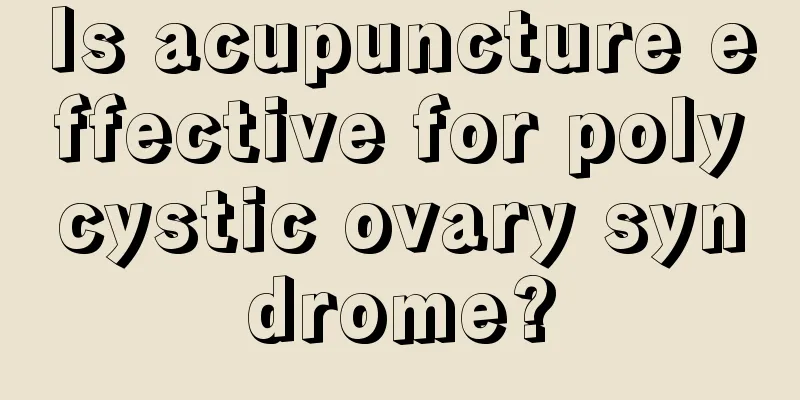 Is acupuncture effective for polycystic ovary syndrome?