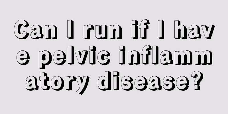 Can I run if I have pelvic inflammatory disease?