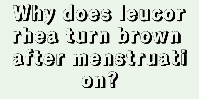 Why does leucorrhea turn brown after menstruation?