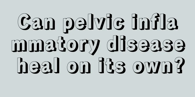 Can pelvic inflammatory disease heal on its own?