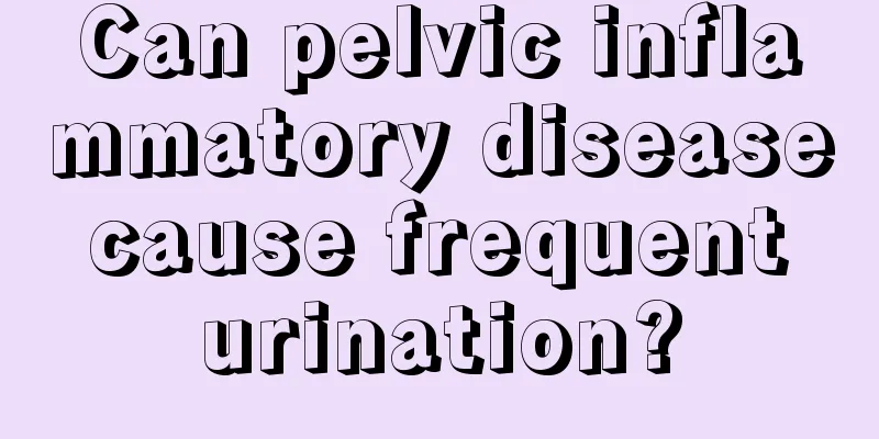 Can pelvic inflammatory disease cause frequent urination?