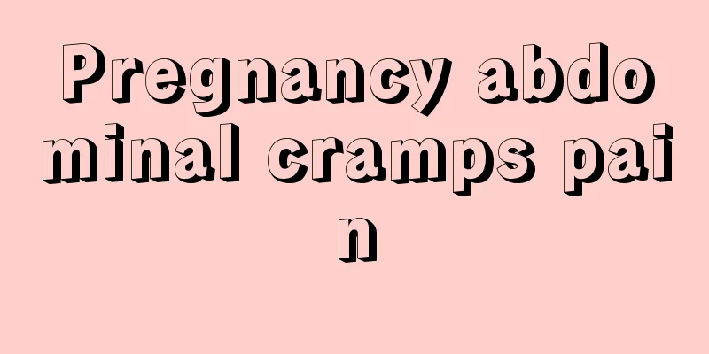 Pregnancy abdominal cramps pain