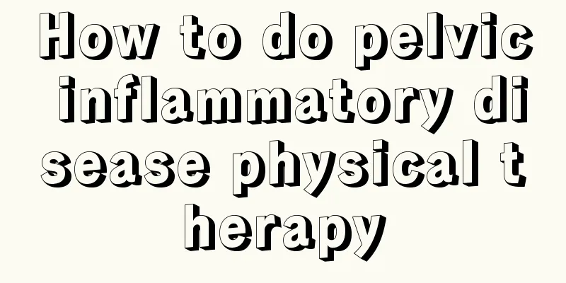 How to do pelvic inflammatory disease physical therapy