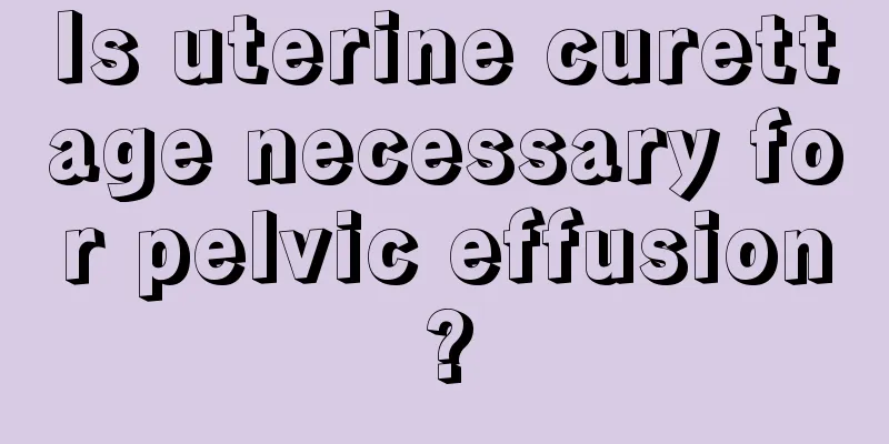 Is uterine curettage necessary for pelvic effusion?