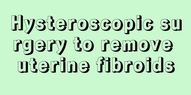 Hysteroscopic surgery to remove uterine fibroids