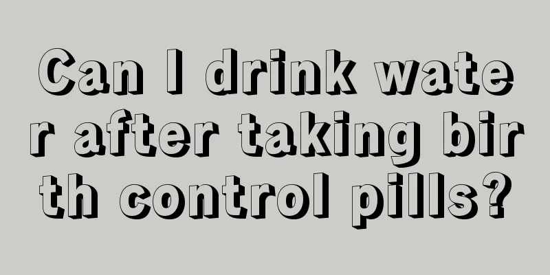 Can I drink water after taking birth control pills?