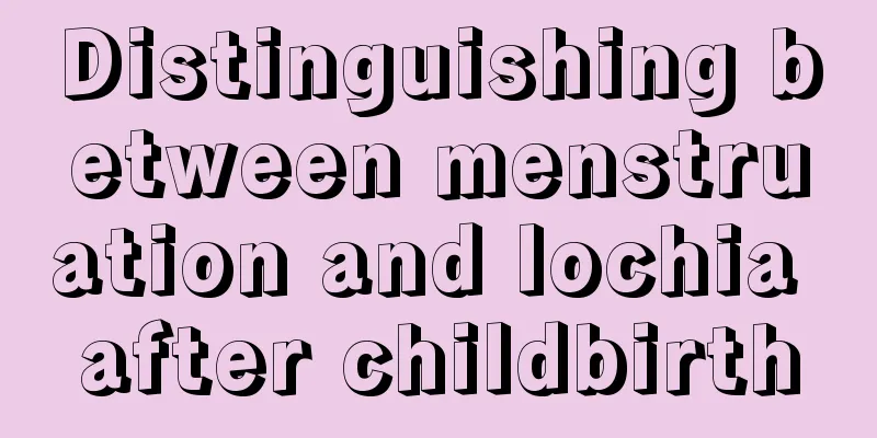 Distinguishing between menstruation and lochia after childbirth