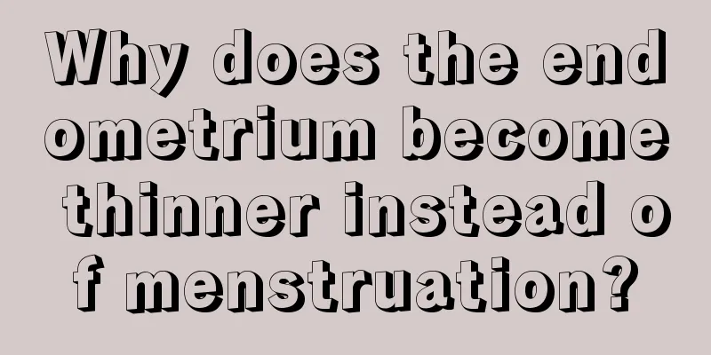 Why does the endometrium become thinner instead of menstruation?