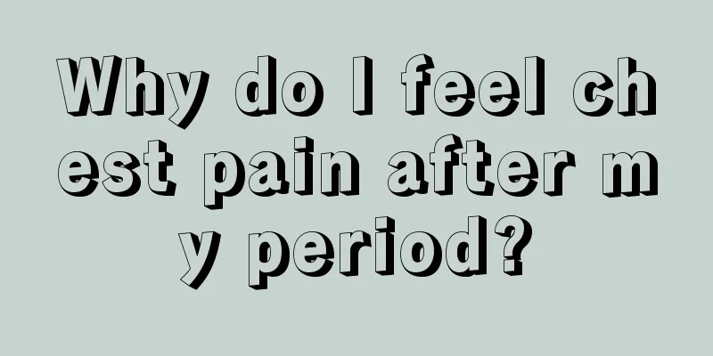 Why do I feel chest pain after my period?