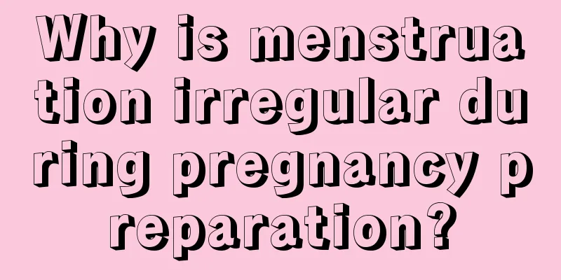 Why is menstruation irregular during pregnancy preparation?